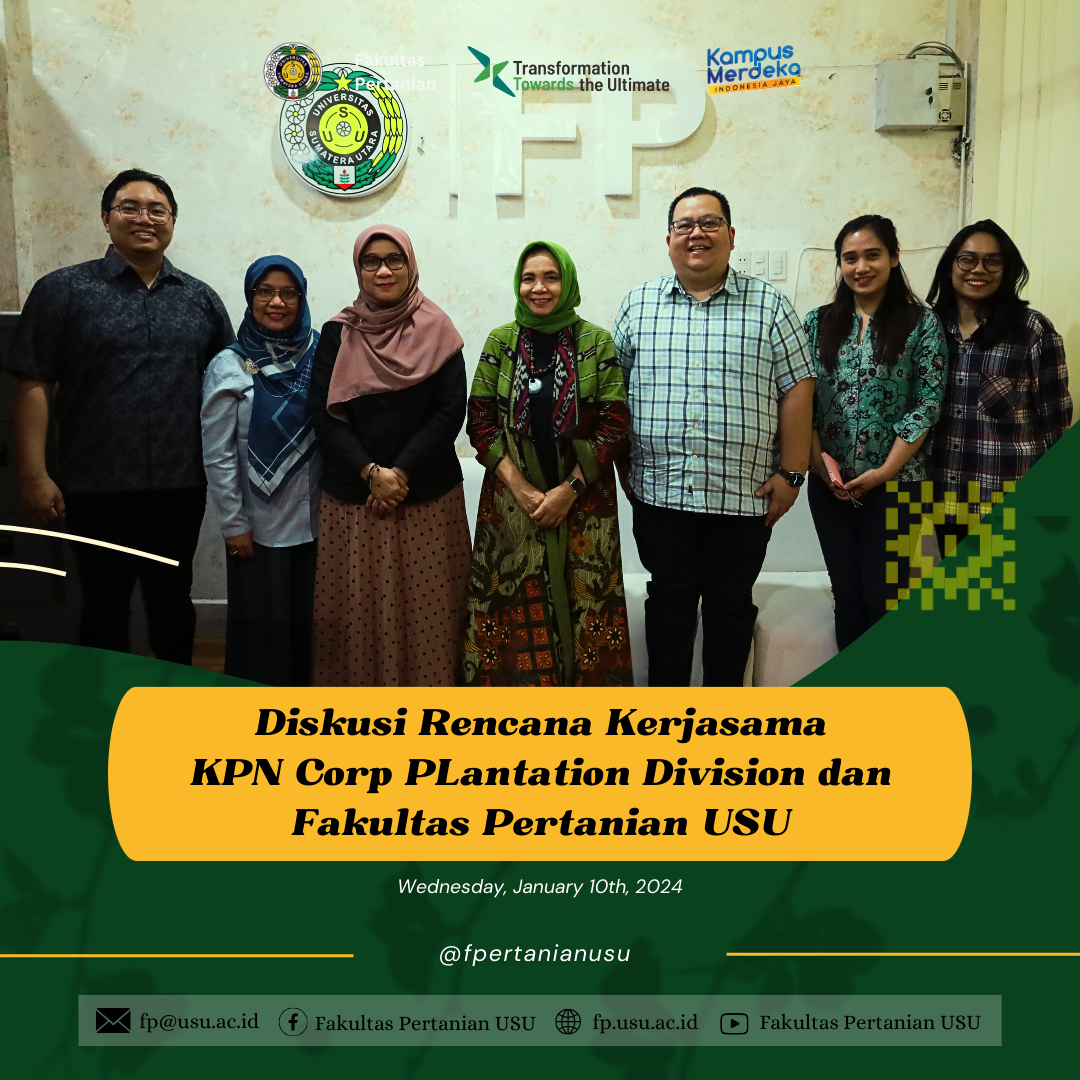 Discussion of Cooperation Plan between KPN Corp Plantation Division and USU Faculty of Agriculture